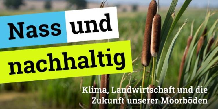 Cover zum Podcast zum Moorbodenschutz: „Nass und nachhaltig“